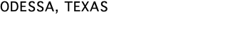 ODESSA, TEXAS