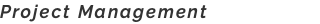 Project Management